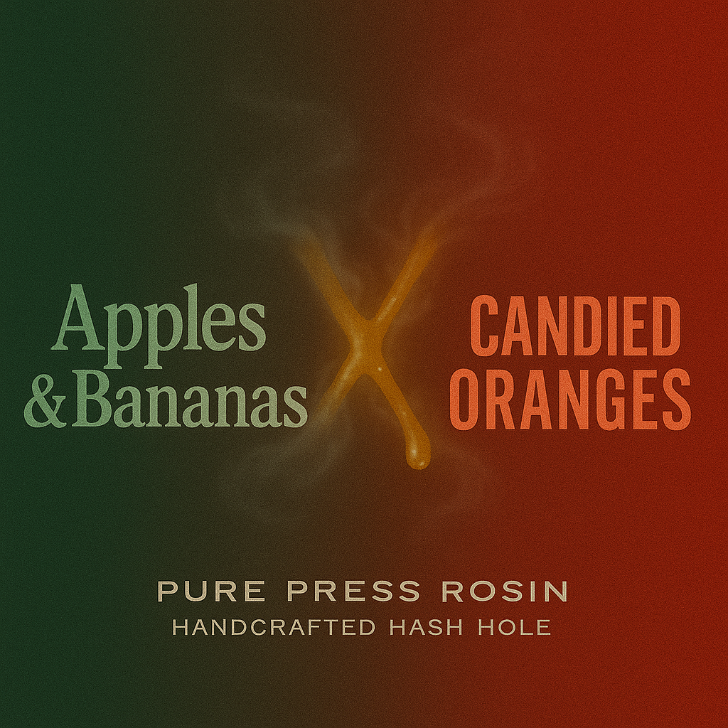 Apples & Bananas × Candied Oranges | 2 g Flower + 0.3 g Rosin (Glass Tip Hash Hole)