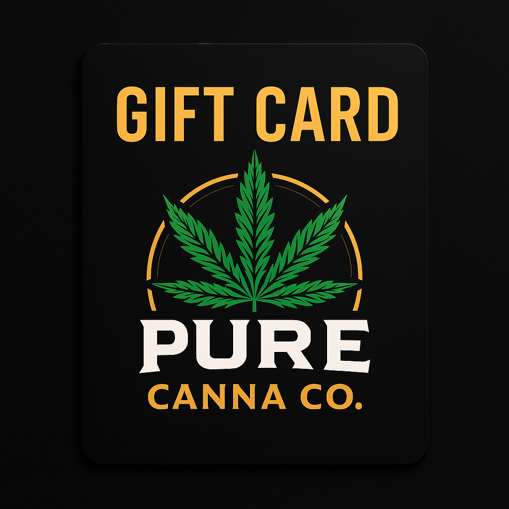 🎁 Pure Canna Co. Digital Gift Card